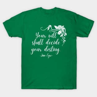 Jane Eyre - Your Will - Scroll T-Shirt